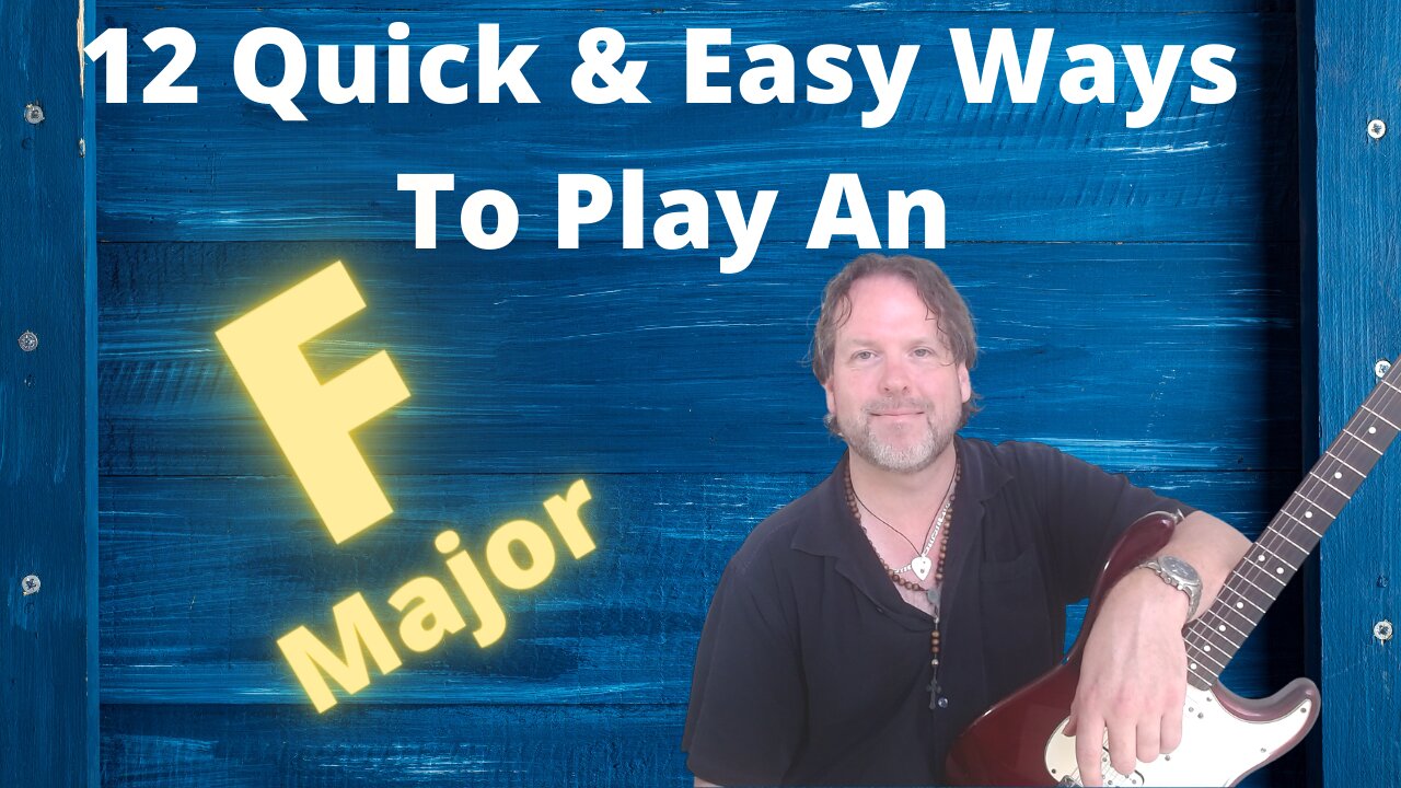 Quick And Easy Ways To Play An F Major Chord