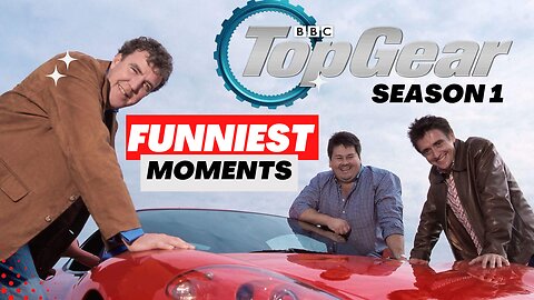Top Gear Funniest Moments from Season 1