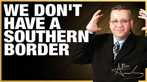 The Ben Armstrong Show | Col. John Mills: We Don’t Have a Southern Border At All