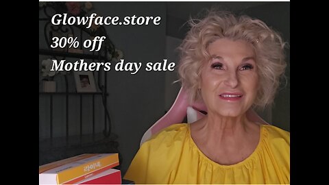 Glowface.store DIY55 30% Mother's day sale