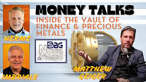 MONEY TALKS: Inside the Vault of Finance & Precious Metals