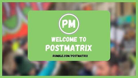 Welcome to POSTMATRIX