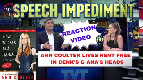 ANN COULTER Beat Berkeley - She Lives Rent Free inside Young Turks Heads Cenk Ugyer & Ana Kasparian