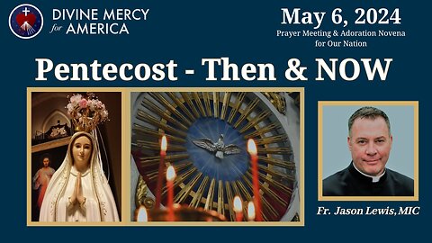 Fr. Jason Lewis, MIC - Pentecost: Living the Gifts of the Holy Spirit