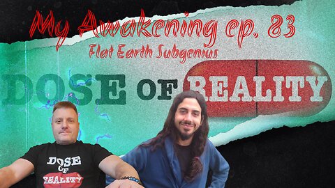 My Awakening ep. 83 ~ Flat Earth SubGenius Society (Dan Falkenbach) Interviewed On His Journey