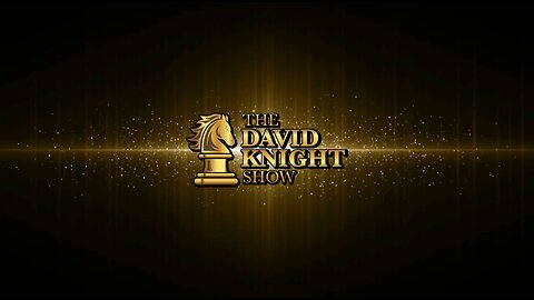 The David Knight Show - 05/08/2024