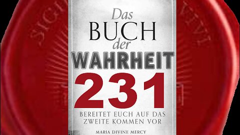 Falsche Propheten versuchen, Mein Heiliges Wort zu schmälern (Buch der Wahrheit Nr 231)