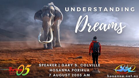 Understanding Dreams (Gary Colville) | Hosanna Porirua