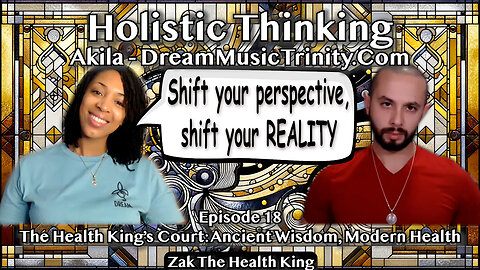 Thinking Holistically: Manifesting Reality Through Conscious Amplified Thought - Akila