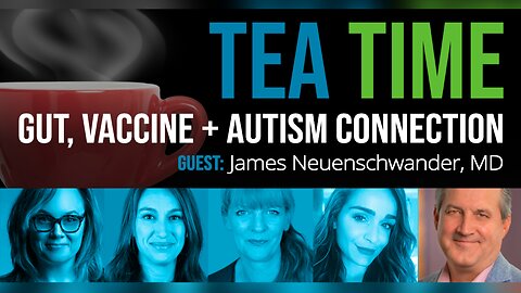 Gut, Vaccine + Autism Connection With James Neuenschwander, MD