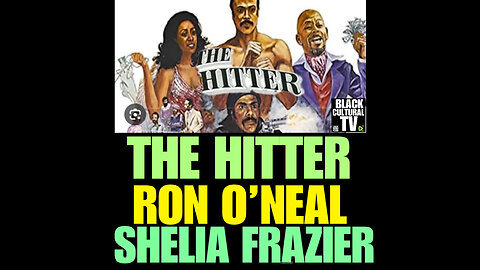 BCTV #36 THE HITTER RON O’NEAL & SHELIA FRAZIER