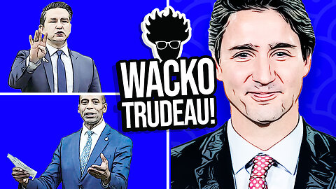 Wacko Trudeau! Pierre Poilievre EXPELLED from Parliament (for the day) for Calling Trudeau a WACKO!