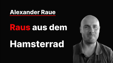 Alexander Raue - Raus aus dem Hamsterrad