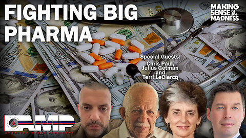 Fighting Big Pharma with Chris Paul and Julius Getman and Terri LeClercq
