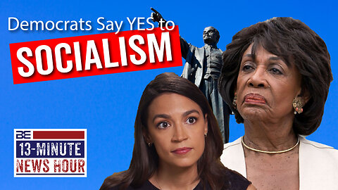 Maxine Waters, AOC, Dems Vote AGAINST Denouncing Socialism | Bobby Eberle Ep. 518
