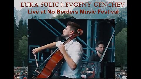 Luka Sulic ft. Evgeny Genchev - No Borders Music Festival