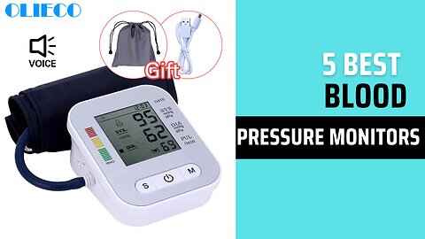 Top 5 Best Blood Pressure Monitors of 2024