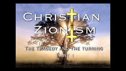 Christian Zionism: The Tragedy & The Turning