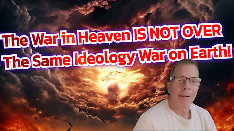 War In Heaven/Earth/Today. Mini Podcast 17