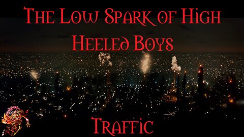The Low Spark of High Heeled Boys Traffic