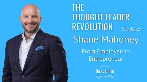 TTLR EP438: Shane Mahoney - From Employee to Entrepreneur