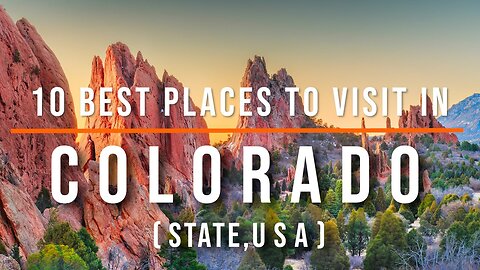 Top 10 Best Places to Visit in Colorado | Travel video