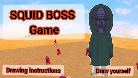 Squid BOSS game ! Draw the BOSS from the Squid game!