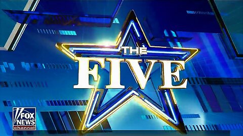 The Five (Full episode) - Wednesday, May 8