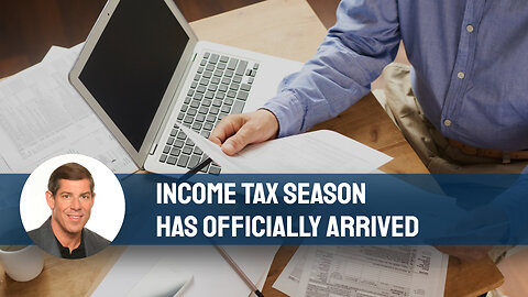 Income Tax Season Has Officially Arrived