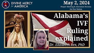 Dr. Elizabeth Rex, Alabama's IVF Ruling Explained, Alabama Supreme Court 7 to 2 Decision