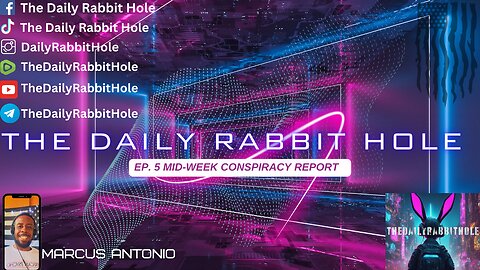 The Daily Rabbit Hole: Mid Week Conspiracy Report(Secret Societies At Large)🐰 (5-8-2024)