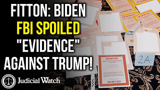 FITTON: Biden FBI Spoiled "Evidence" Against Trump!