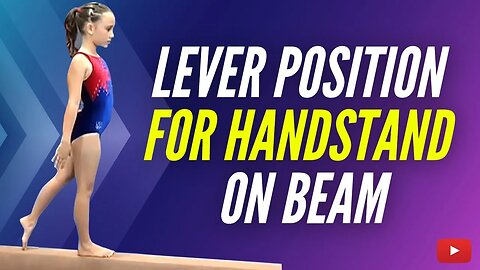Lever Position for Handstand on the Balance Beam featuring Coach Amanda Borden
