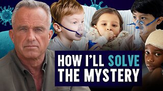 RFK Jr.: How I’ll Solve The Mystery Of America’s Disease Epidemic