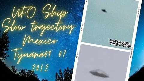 UFO Mexico Tijuana 09/07/2012