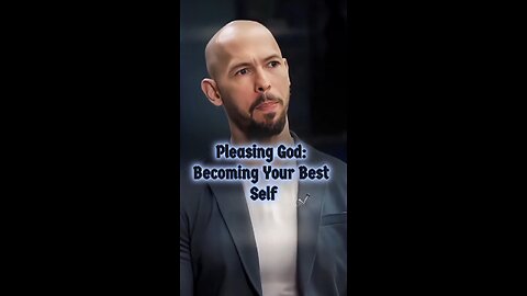 Pleasing God: Becoming the Best Version of Yourself
