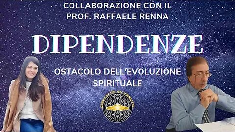 DIPENDENZE - ostacolo dell'evoluzione spirituale