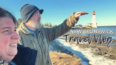 New Brunswick Travel Vlog: Our Search For A Lighthouse