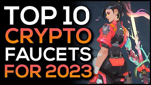 Top 10 Crypto Faucets For 2023