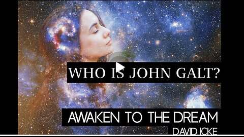 Awaken To The Dream - David Icke. ELON MUSK IS A FRAUD. TY JGANON, SGANON, PASCAL NAJADI