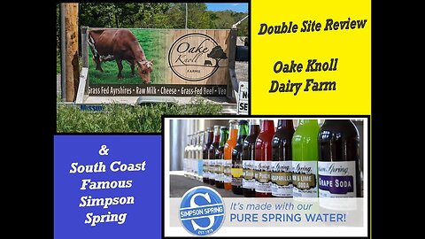 Simpson Spring and Oake Knoll Dairy Farm Double Review.