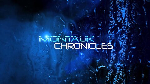 Montauk Chronicles - 6th Anniversary Edition of Full Movie-Documentary