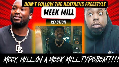 She Gon GIDDY UP?!?!?!?! Meek Mill - Don't Follow The Heathens Freestyle