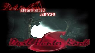 Devil May Cry - Mission 13 S-Rank Guide