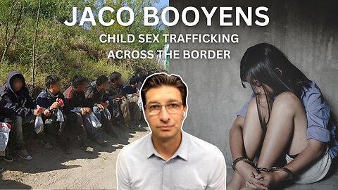 Jaco Booyens on Child Sex Trafficking, Immigration & the Biden Admin: Ericka and Ben REACT!