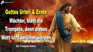 24.09.2008 🎺 Der Herr erklärt... Gottes Urteil und Ernte... Wächter, blast die Trompete Gottes !...