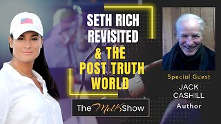Mel K & Author Jack Cashill | Seth Rich Revisited & The Post Truth World | 1-31-23