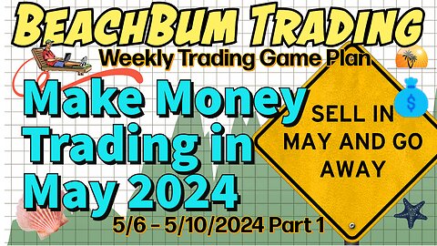 Make Money Trading in May 2024