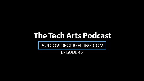 Networking & Lighting with Anthony Stofflet | Episode 40 |The Tech Arts Podcast