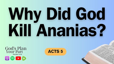 Acts 5 | Why Did God Kill Ananias and Sapphira?